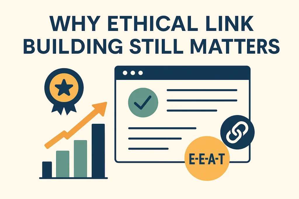 Illustration showing the importance of ethical link building with icons of a checkmarked webpage, E-E-A-T badge, bar chart, and star medal, set against a beige background